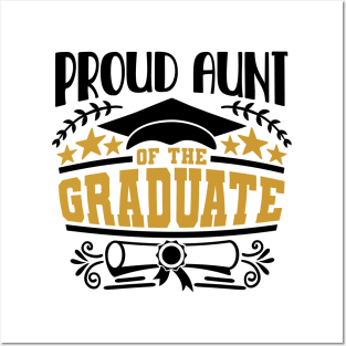 Proud Aunt Of The Graduate Graduation Gift Posters and Art